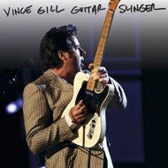 Vince Gill, Singer-Songwriter